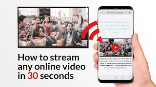 How to: Stream any online video to your big TV in 30 seconds.